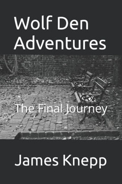 Wolf Den Adventures: The Final Journey