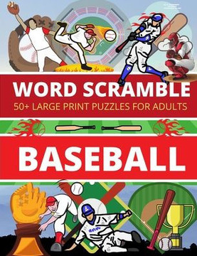 Word Scramble BASEBALL: 50+ Large Print Puzzles for Adults - Large Print