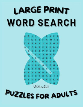 Word Search - Large Print: Puzzles for adults: Vol 12: word search book for adults/ large print/Puzzles book with solutions/ 8.5x11 in / 160 page