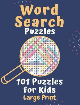 Word Search Puzzles 101 puzzles for kids Large Print: 101 Challenging Puzzles for Kids Large Print - Ages 8 + - Learn Vocabulary - Improve problem-sol - Large Print