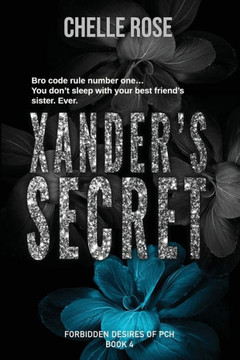 Xander's Secret: A Best Friend's Little Sister/Age Gap/ Steamy Romance