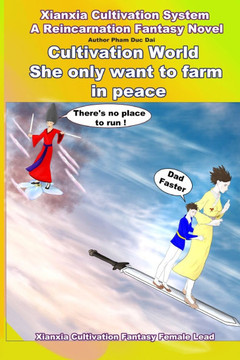 Xianxia cultivation system a reincarnation fantasy novel: Cultivation World She only want to farm in peace Book 1: Xianxia cultivation fantasy female