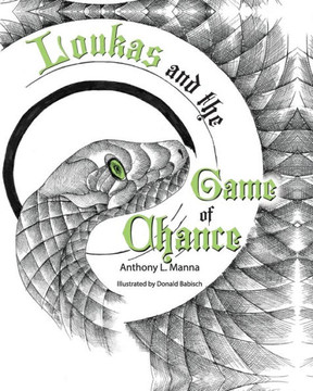 Loukas and the Game of Chance Loukas and the Game of Chance