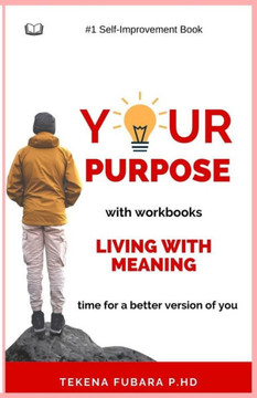 Your Purpose: Living with Meaning