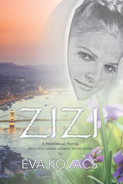 Zizi: A Historical Novel That will Shake America to it Roots