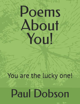 Poems About You!: You are the lucky one!