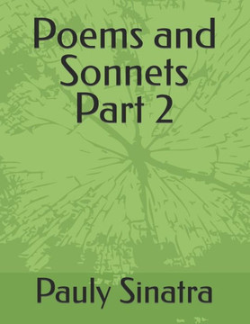 Poems and Sonnets Part 2