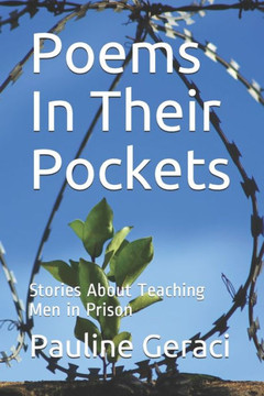 Poems In Their Pockets: Stories About Teaching Men in Prison