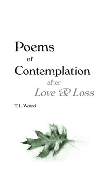 Poems of Contemplation after Love & Loss