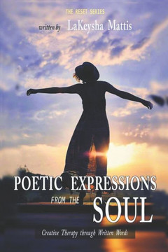Poetic Expressions from the Soul: Creative Therapy through Written Words
