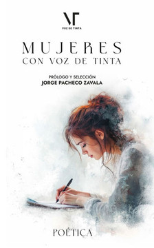 Poética: Mujeres con voz de tinta Poética: Mujeres con voz de tinta