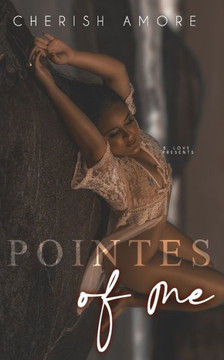 Pointes of Me