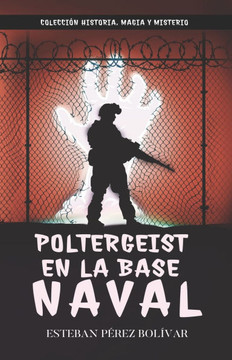 Poltergeist en la base naval