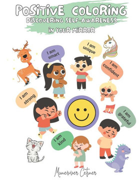 Positive Coloring: Discovering Self-Awareness in Your Mirror