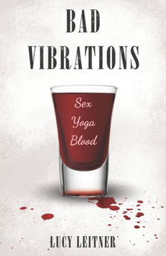 Bad Vibrations Bad Vibrations