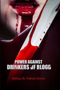 Power Against Drinkers Of Blood