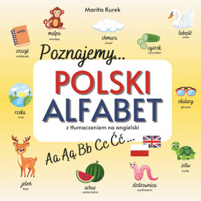 Poznajemy polski alfabet: Kolorowa nauka liter z angielskim tlumaczeniem, również dla dzieci dwujęzycznych