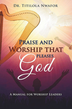 Praise and Worship that Pleases God
