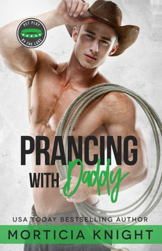 Prancing With Daddy: An MM Younger Daddy Romance