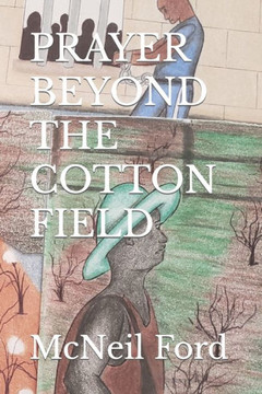 Prayer Beyond the Cotton Field