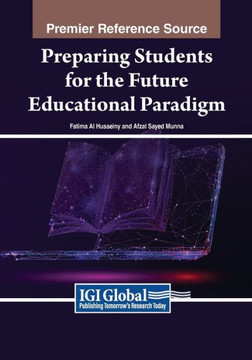Preparing Students for the Future Educational Paradigm