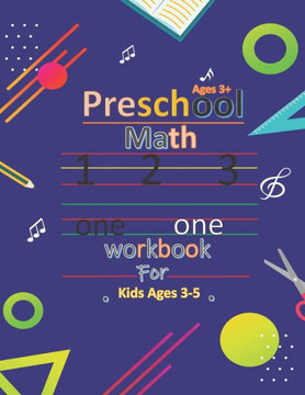 Preschool Math Workbook For Kids 3-5: Number Tracing book For Kids, Math Activity Book For Preschool, Addition and Subtraction Activities(Homeschoolin