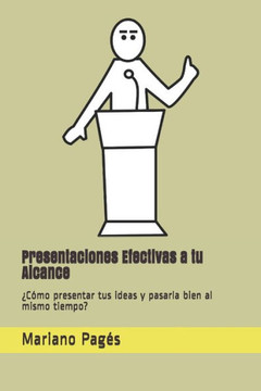 Presentaciones Efectivas a tu Alcance: ¿Cómo presentar tus ideas y pasarla bien al mismo tiempo?