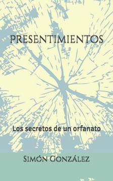 Presentimientos: Los secretos de un orfanato