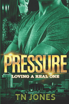 Pressure: Loving a Real One