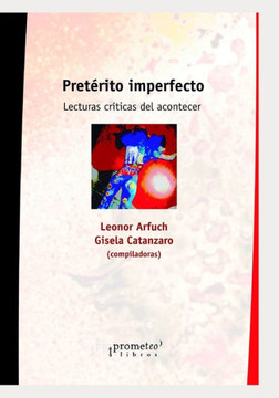Pretérito imperfecto: Lecturas críticas del acontecer