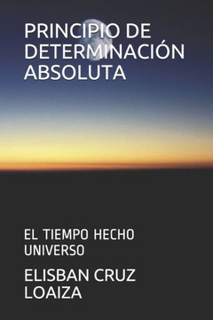Principio de Determinación Absoluta: Compre La Verdad Y No La Venda