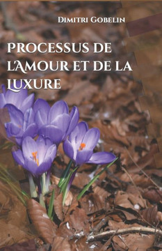 Processus de l'Amour et de la Luxure