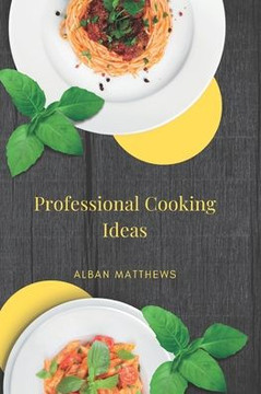 Professional Cooking Ideas