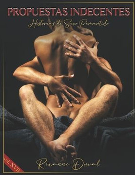 Propuestas Indecentes: Historias de Sexo Pervertido