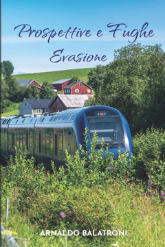 Prospettive e Fughe - Evasione