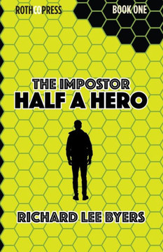 The Imposter : Half A Hero