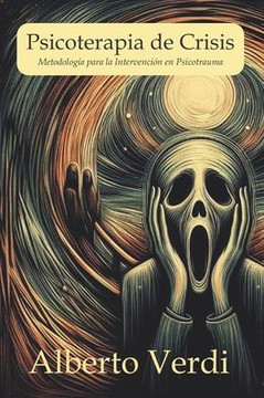 Psicoterapia de Crisis: Metodología para la Intervención en Psicotrauma