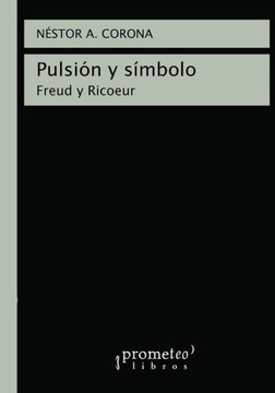 Pulsión y símbolo: Freud y Ricoeur