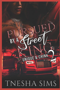 Pursued By A Street King 2: Unique & Chink