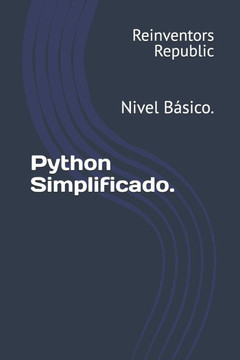 Python Simplificado.: Nivel Básico.