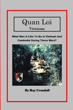 Quan Loi Vietnam: What Was It Like To Be In Vietnam And Cambodia During Those Wars?