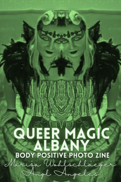 Queer Magic Albany Body Positive Photo Zine