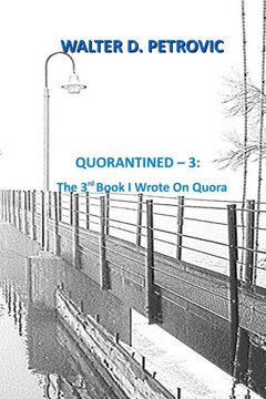 Quorantined -3: The 3rd Book I Wrote on Quora Quorantined -3: The 3rd Book I Wrote on Quora