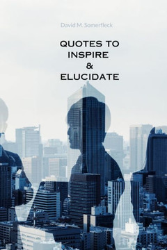 Quotes to Inspire & Elucidate: Business Marketing & Digital Marketing Insights