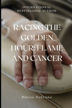 Racing the Golden Hour: Flame and Cancer