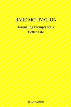 Rare Motivation: Journaling Prompts for a Better Life
