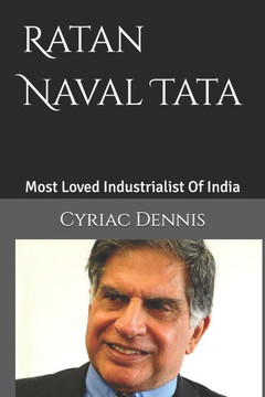 Ratan Naval Tata: Most Loved Industrialist Of India