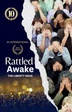 Rattled Awake: The Liberty Issue