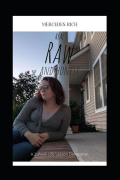 Real, Raw, and Honest: A 2-Week Life Lesson Devotional