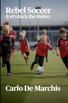 Rebel Soccer: Let's Kick the Rules